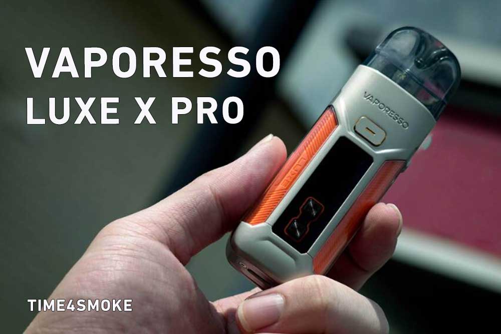Vaporesso - LUXE X Pro Kit (5 ml): 7 Dinge, die du wissen solltest - time4smoke